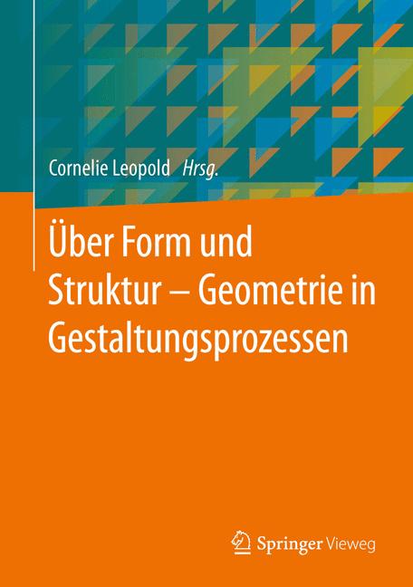 Weitere Ansicht: Über Form und Struktur - Geometrie in Gestaltungsprozessen