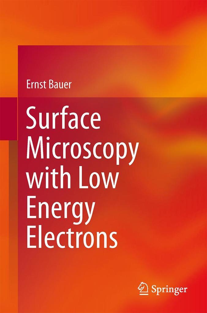 Produktbild: Surface Microscopy with Low Energy Electrons | Ernst Bauer