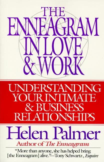 The Enneagram in Love and Work Understanding Your Intimate and Business Relationships als Taschenbuch