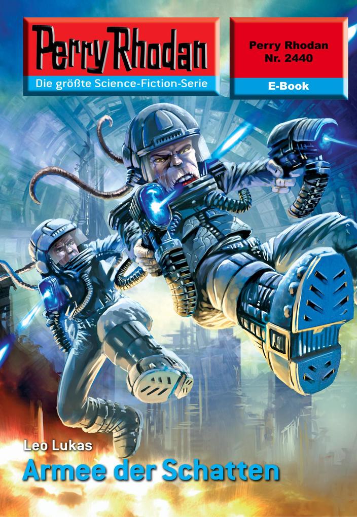 Produktbild: Perry Rhodan 2440: Armee der Schatten | Leo Lukas