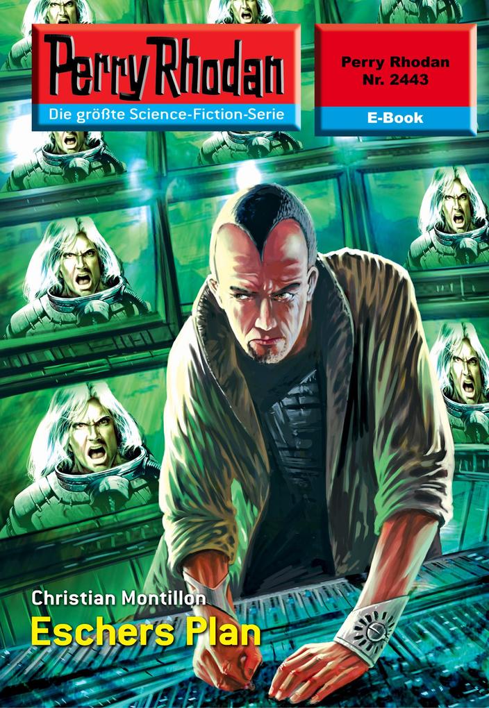 Produktbild: Perry Rhodan 2443: ESCHERS Plan | Christian Montillon