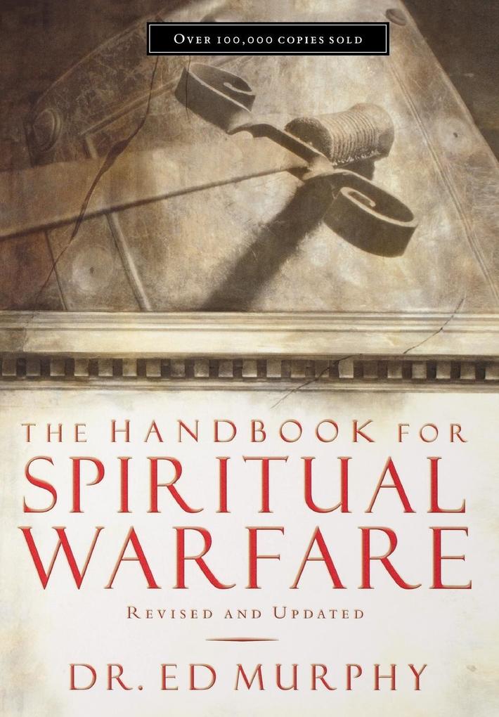 The Handbook for Spiritual Warfare: Revised and Updated als Taschenbuch