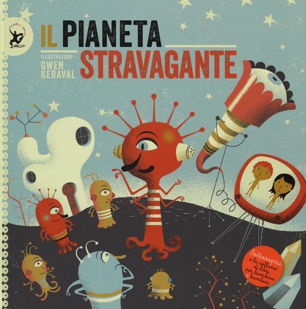 Produktbild: Il pianeta stravagante | Gwen Keraval
