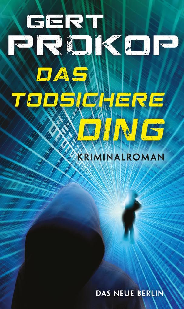 Produktbild: Das todsichere Ding | Gert Prokop