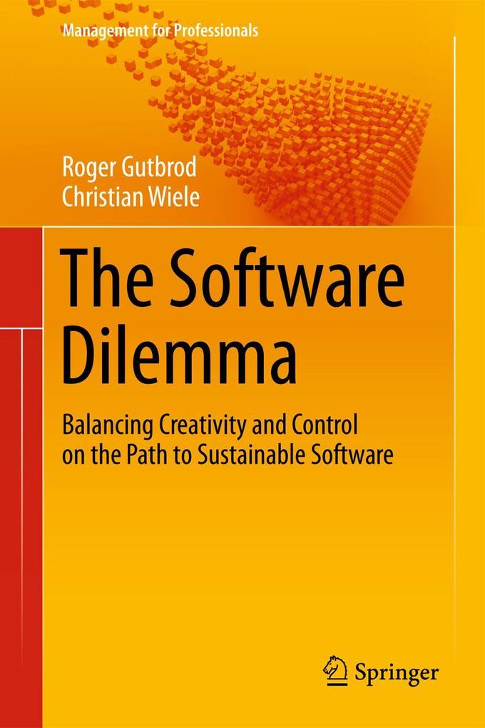 Produktbild: The Software Dilemma | Roger Gutbrod, Christian Wiele