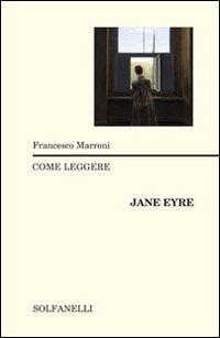 Produktbild: Come leggere Jane Eyre | Francesco Marroni