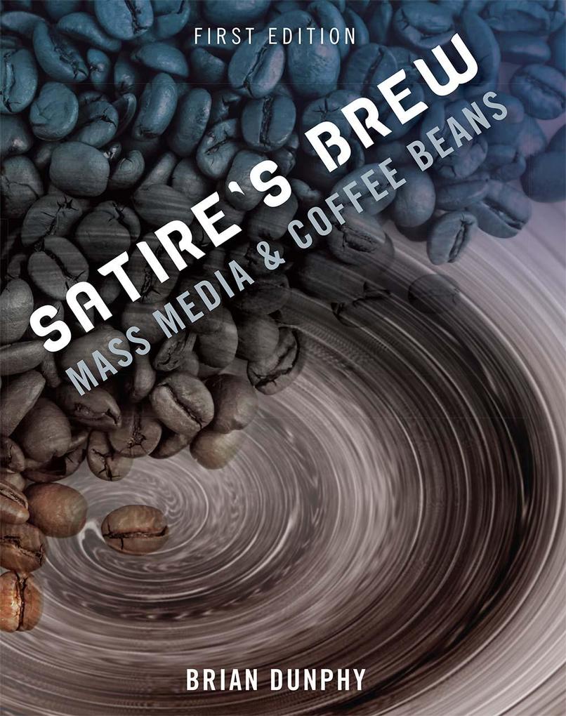 Produktbild: Satire's Brew | Brian Dunphy