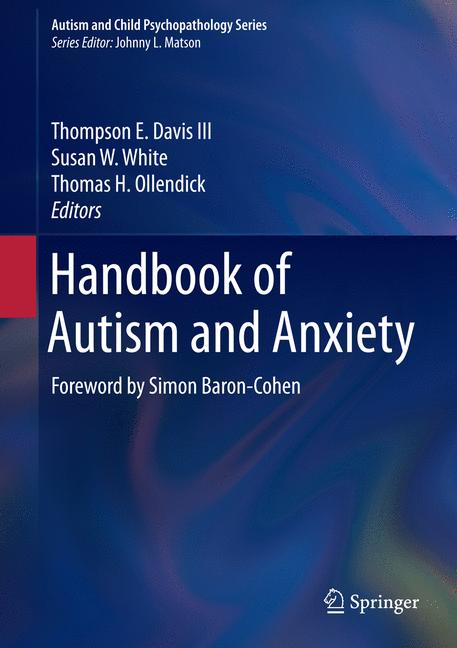 Weitere Ansicht: Handbook of Autism and Anxiety