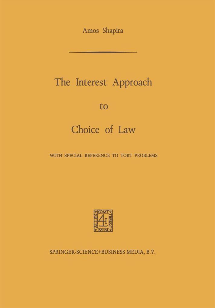 Produktbild: The Interest Approach to Choice of Law | Amos Shapira