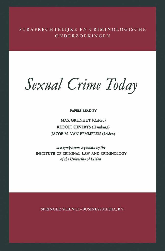 Produktbild: Sexual Crime Today | Max Grünhut, Dennis Patrick Leyden, Dennis P. Leyden