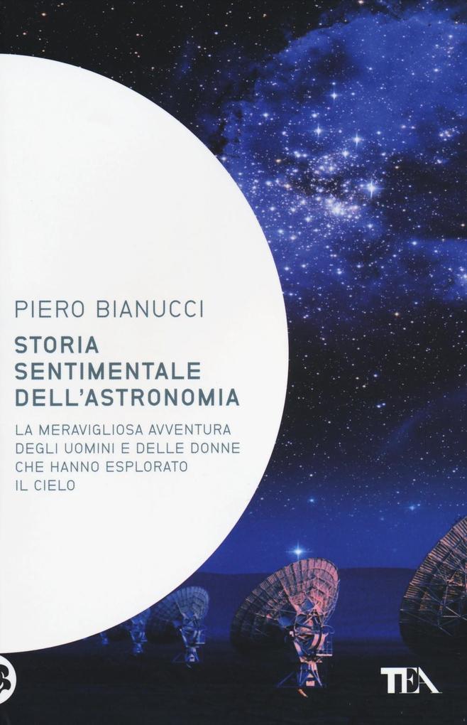 Produktbild: Storia sentimentale dell'astronomia | Piero Bianucci