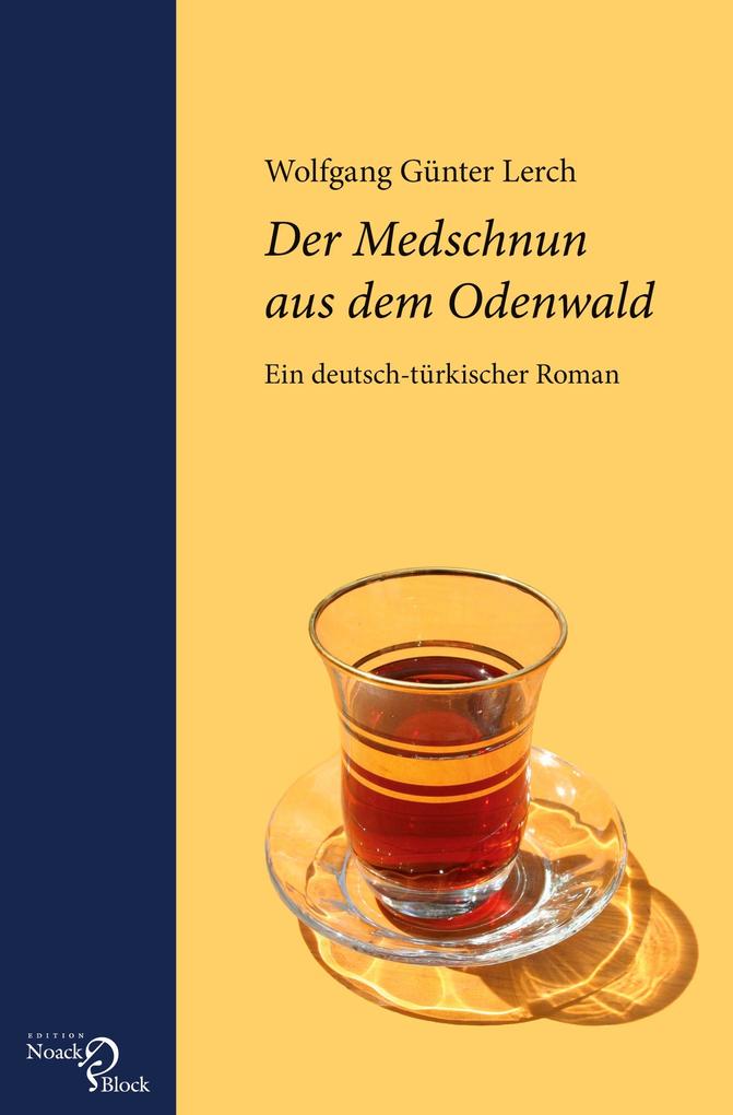 Produktbild: Der Medschnun aus dem Odenwald | Wolfgang Günter Lerch