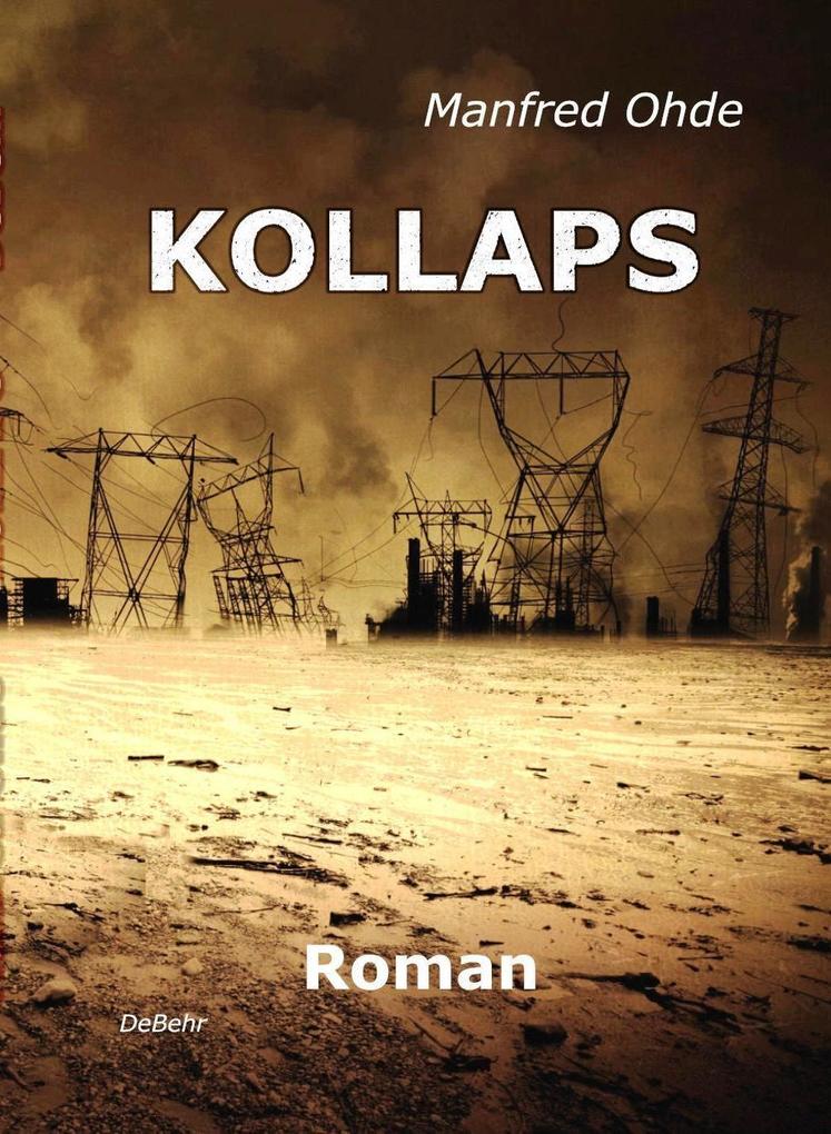 Produktbild: KOLLAPS - Die Apokalypse - Roman | Manfred Ohde