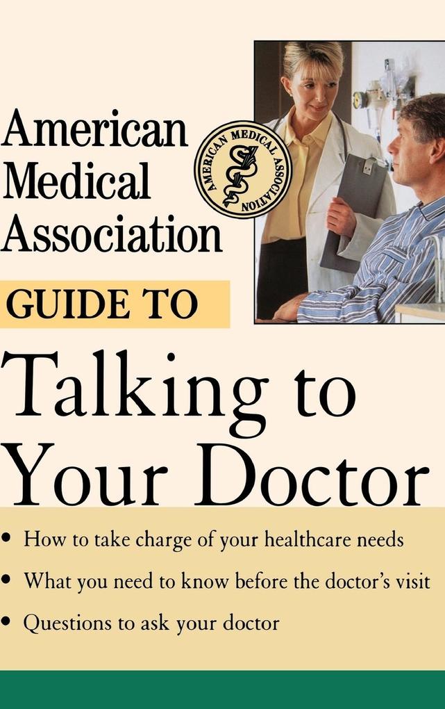 Produktbild: American Medical Association Guide to Talking to Your Doctor | American Medical Association