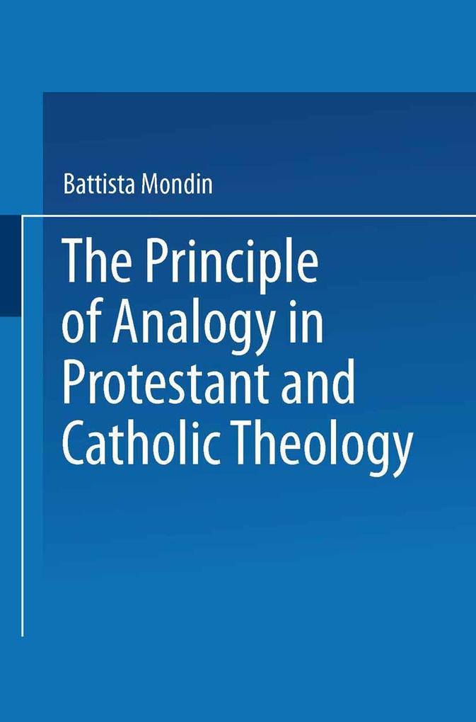 Produktbild: The Principle of Analogy in Protestant and Catholic Theology | Battista Mondin