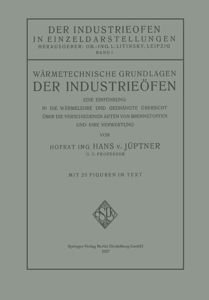 Produktbild: Wärmetechnische Grundlagen der Industrieöfen | Hans Jüptner von Jonstorff, Hans von Jüptner