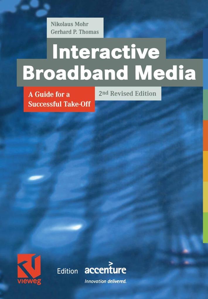 Produktbild: Interactive Broadband Media | Nikolaus Mohr, Gerhard P. Thomas