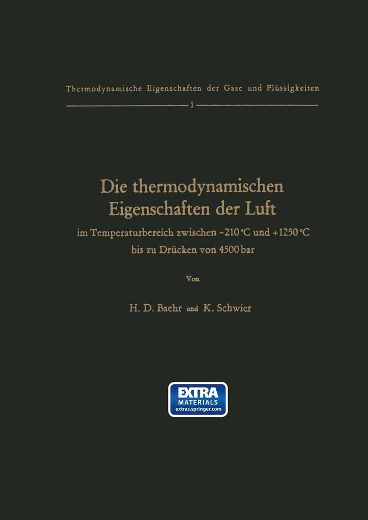 Produktbild: Die thermodynamischen Eigenschaften der Luft im Temperaturbereich zwischen 210°C und +1250°C bis zu Drücken von 4500 bar | Hans D. Baehr, K. Schwier
