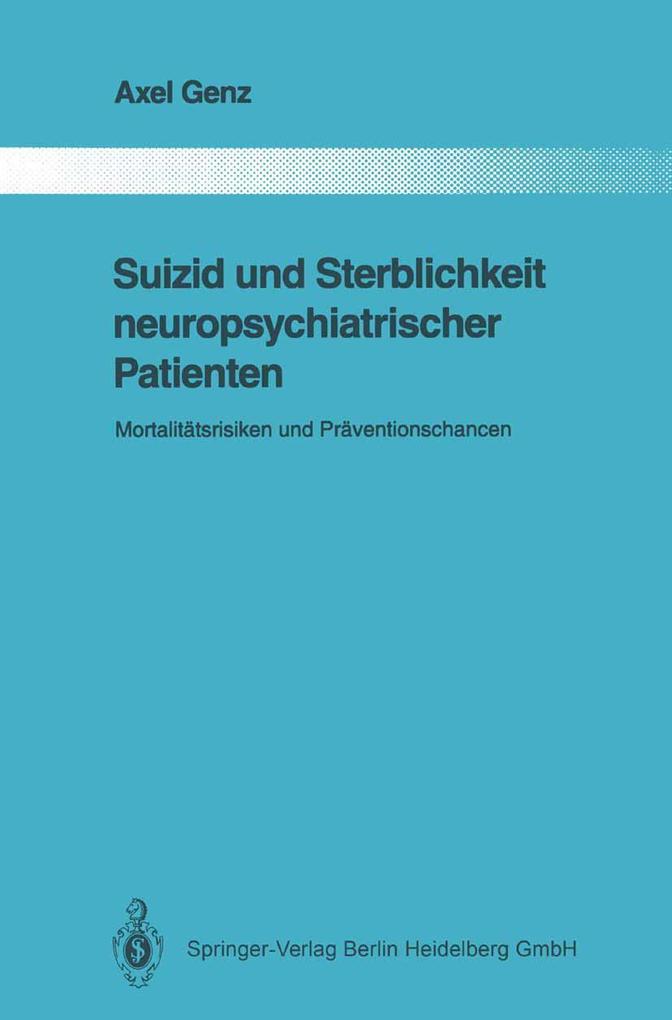 Produktbild: Suizid und Sterblichkeit neuropsychiatrischer Patienten | Axel Genz