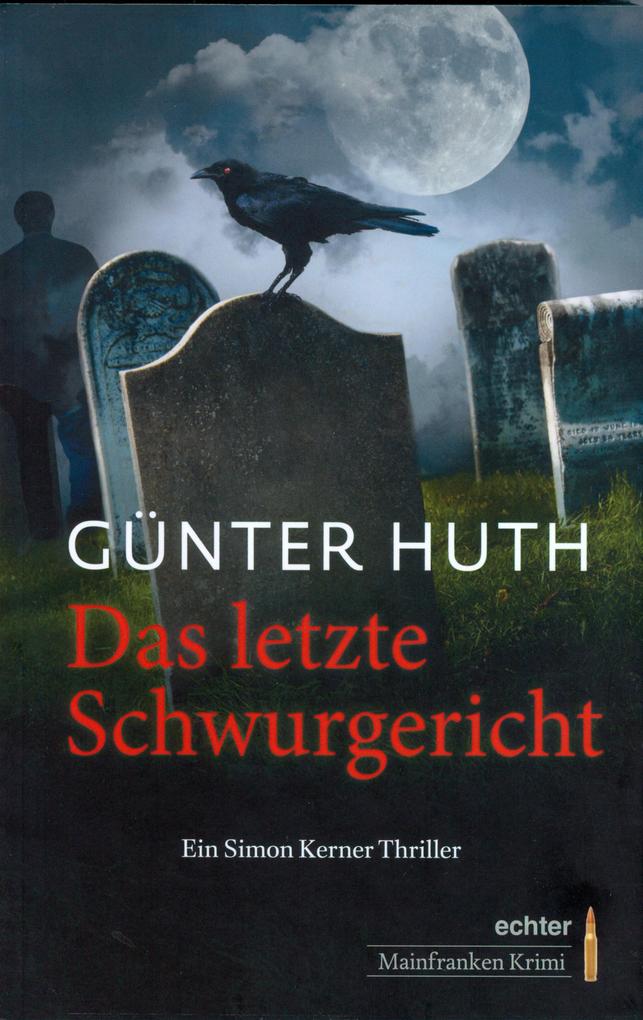 Produktbild: Das letzte Schwurgericht | Günter Huth