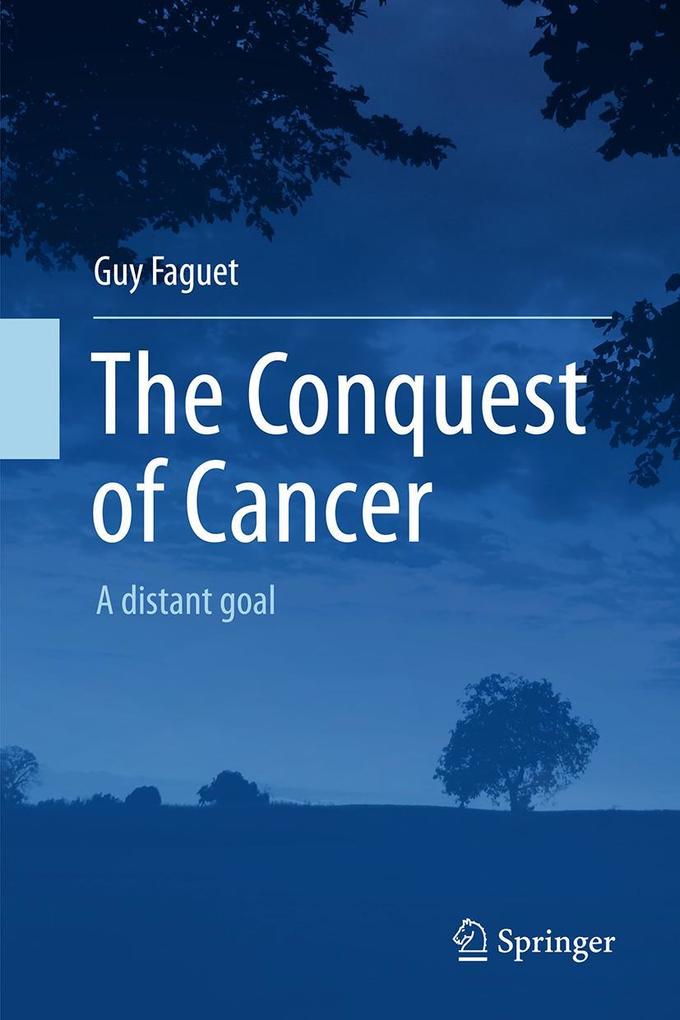Produktbild: The Conquest of Cancer | Guy Faguet