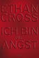 Produktbild: Ich bin die Angst | Ethan Cross