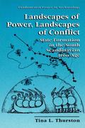 Landscapes of Power, Landscapes of Conflict