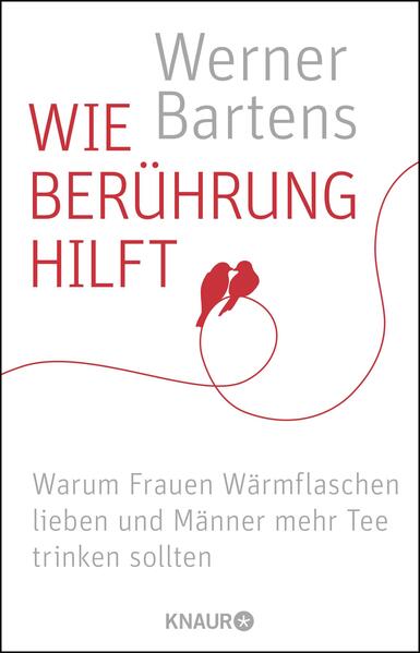 Produktbild: Wie Berührung hilft | Werner Bartens