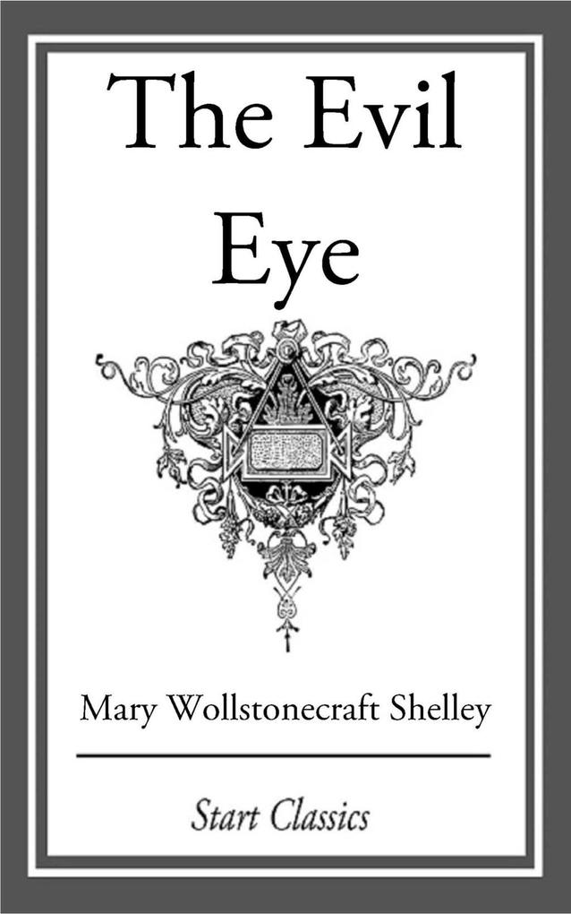 Produktbild: The Evil Eye | Mary Wollstonecraft Shelley