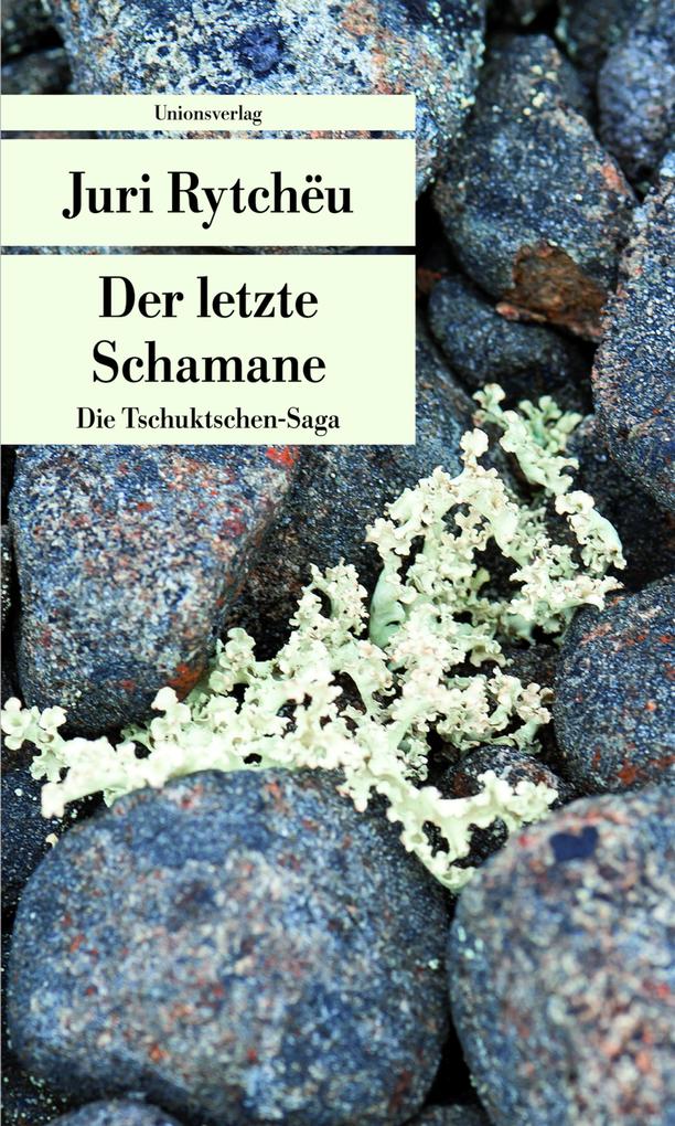 Produktbild: Der letzte Schamane | Juri Rytchëu