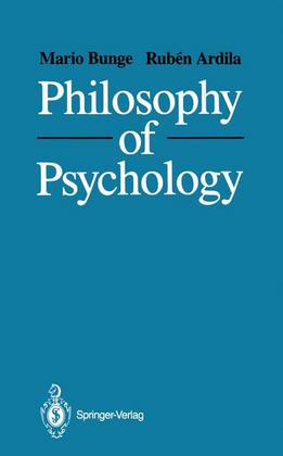 Weitere Ansicht: Philosophy of Psychology | Ruben Ardila, Mario Bunge