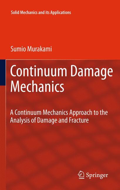 Weitere Ansicht: Continuum Damage Mechanics | Sumio Murakami