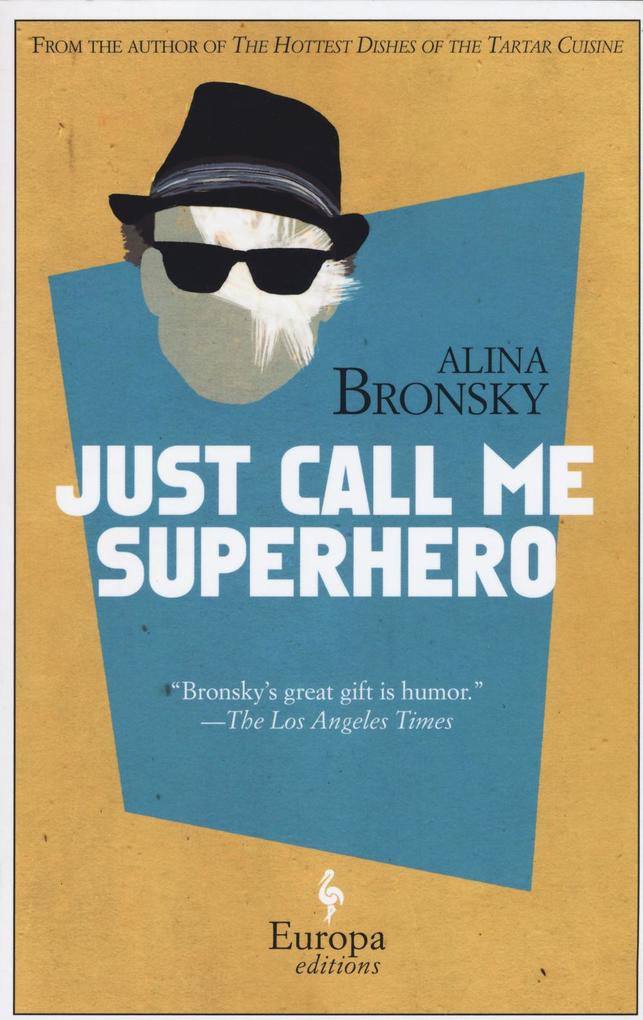 Produktbild: Just Call Me Superhero | Alina Bronsky