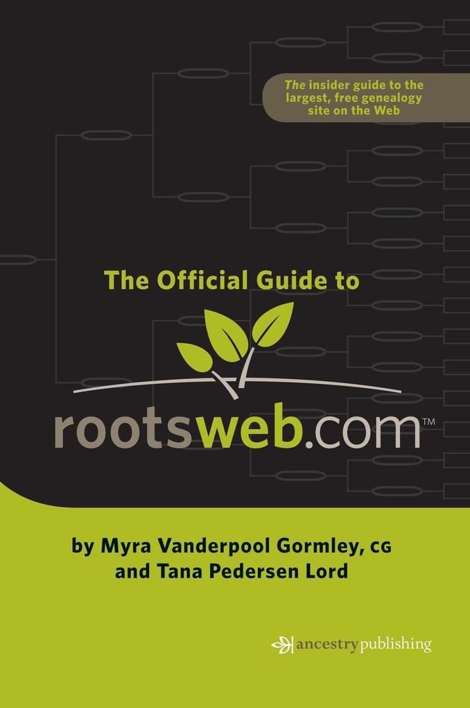 Produktbild: Official Guide to Rootsweb.com | Myra Vanderpool Gormley, Tana Pederson Lord