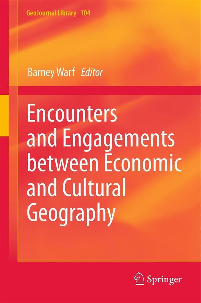 Produktbild: Encounters and Engagements between Economic and Cultural Geography