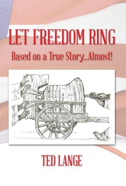 Produktbild: Let Freedom Ring | Ted Lange