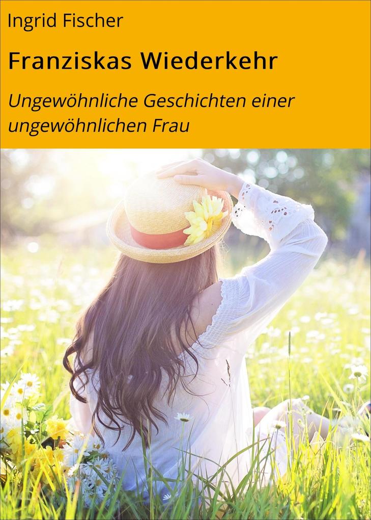 Produktbild: Franziskas Wiederkehr | Ingrid Fischer