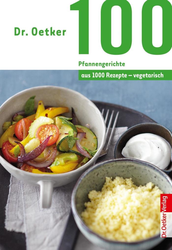 Produktbild: 100 vegetarische Pfannengerichte | Oetker
