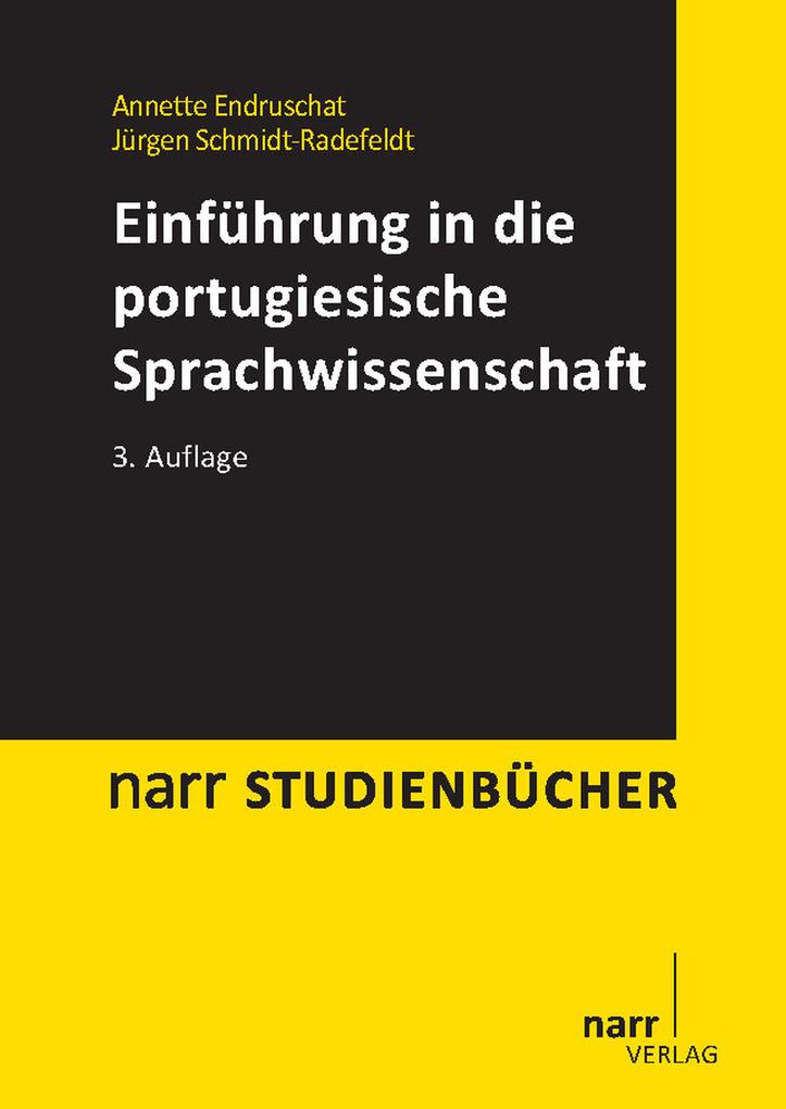 Produktbild: Einführung in die portugiesische Sprachwissenschaft | Jürgen Schmidt-Radefeldt, Annette Endruschat