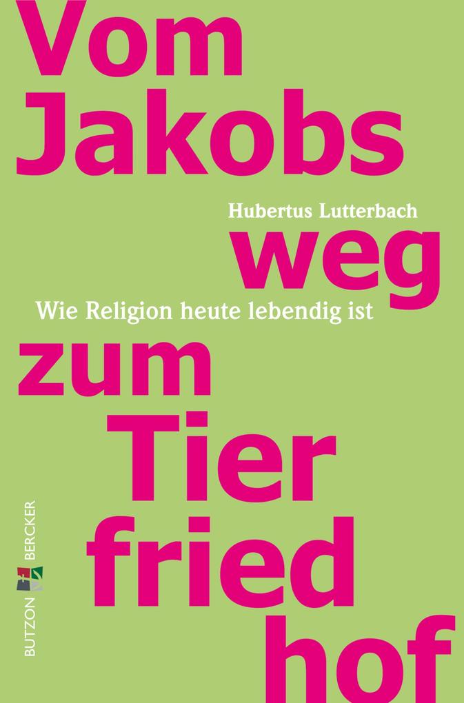Produktbild: Vom Jakobsweg zum Tierfriedhof | Hubertus Lutterbach