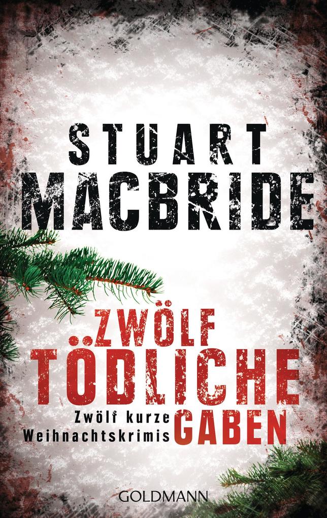 Produktbild: Zwölf tödliche Gaben | Stuart MacBride