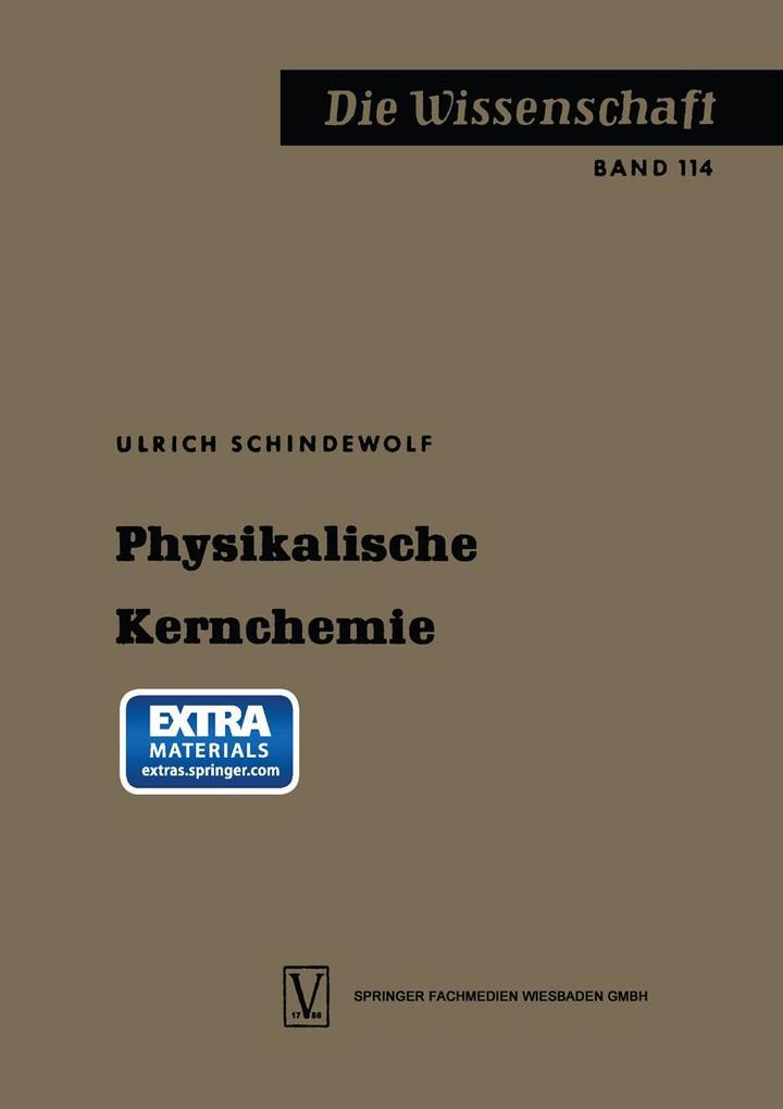 Produktbild: Physikalische Kernchemie | Ulrich Schindewolf