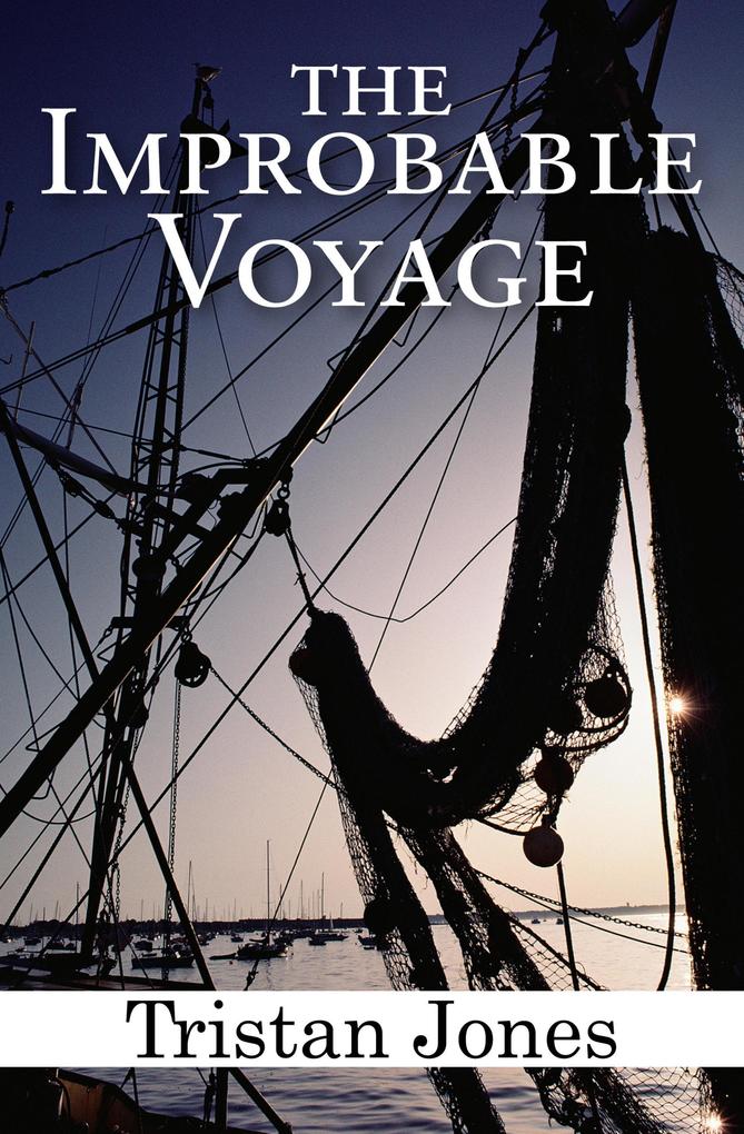 Produktbild: The Improbable Voyage | Tristan Jones
