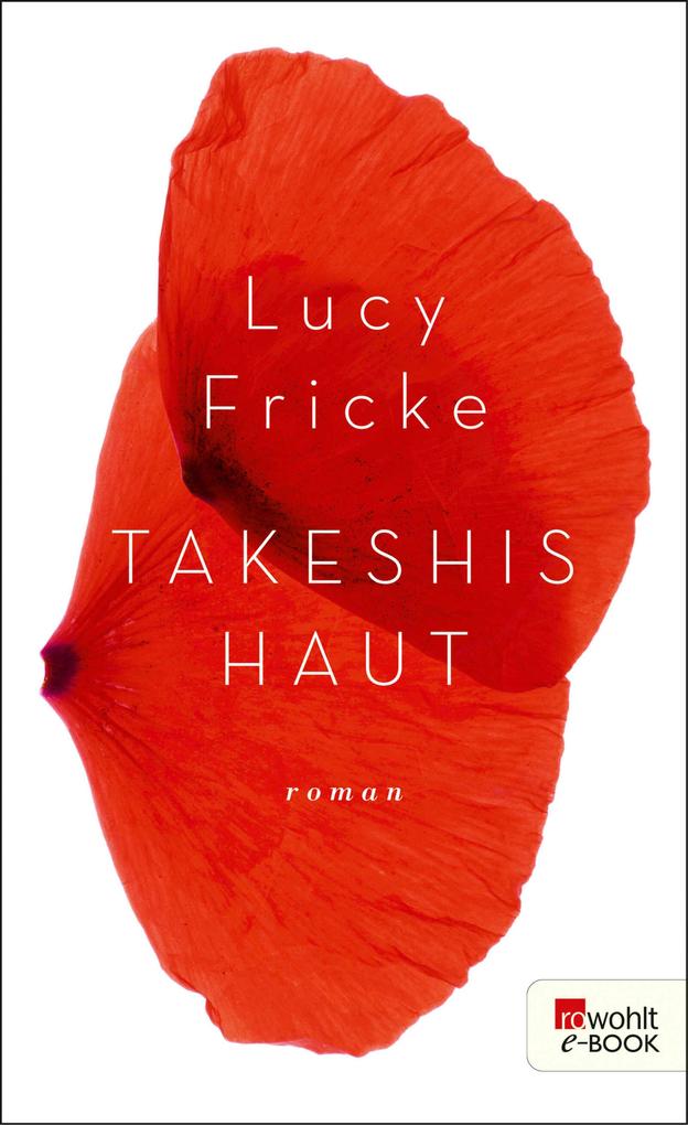 Produktbild: Takeshis Haut | Lucy Fricke
