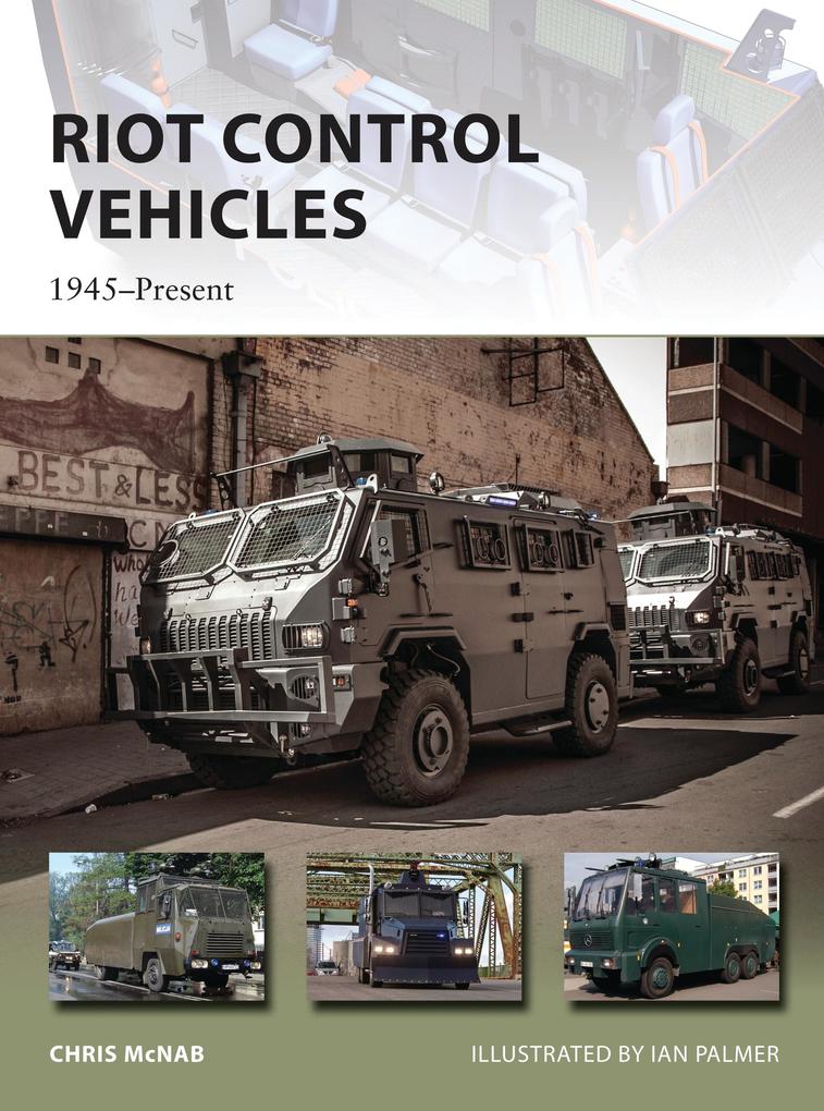 Produktbild: Riot Control Vehicles | Chris McNab