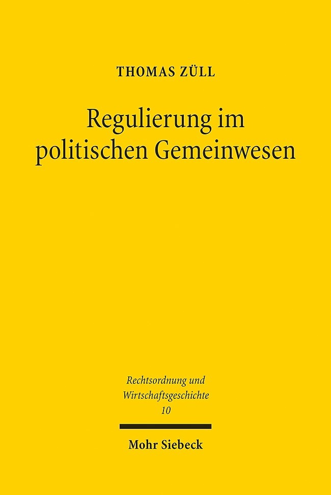 Produktbild: Regulierung im politischen Gemeinwesen | Thomas Züll