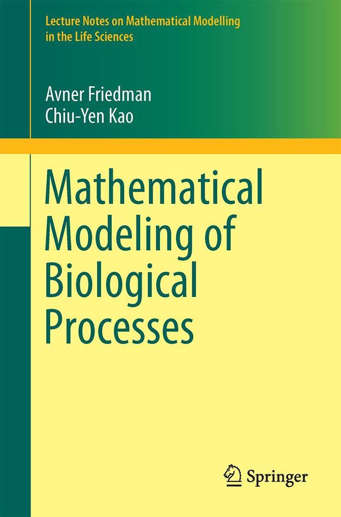 Produktbild: Mathematical Modeling of Biological Processes | Avner Friedman, Chiu-Yen Kao