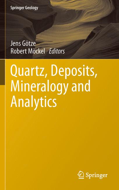 Weitere Ansicht: Quartz: Deposits, Mineralogy and Analytics