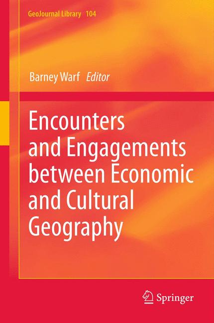Weitere Ansicht: Encounters and Engagements between Economic and Cultural Geography
