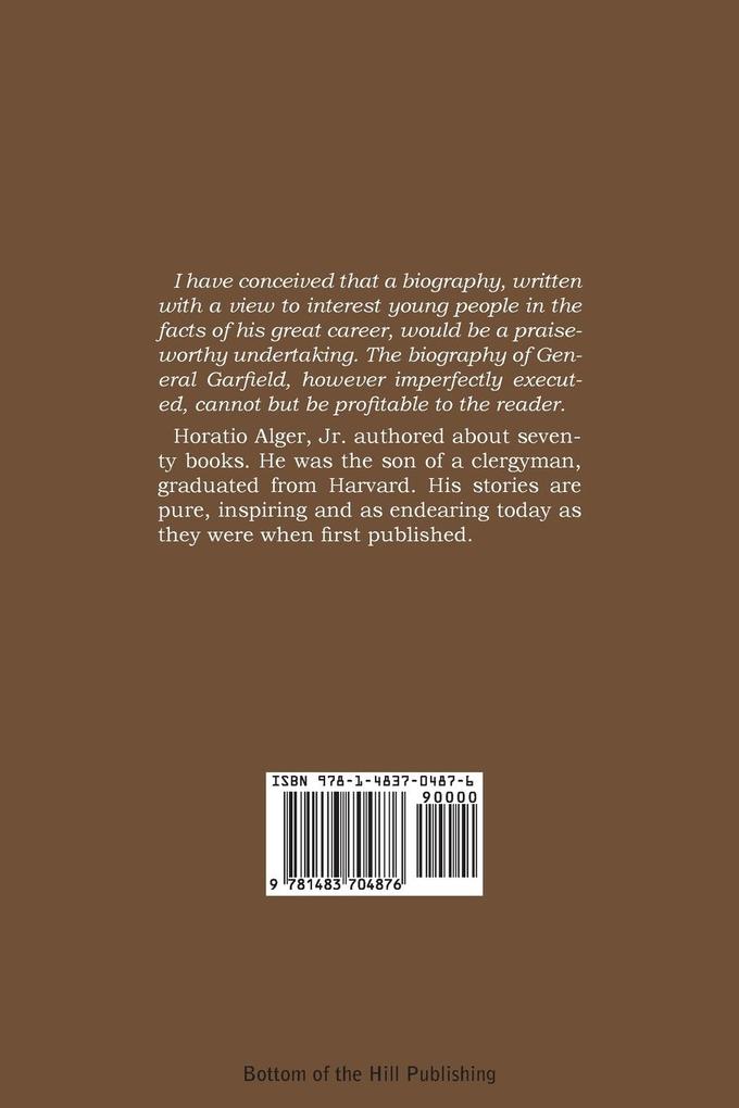 Weitere Ansicht: From Canal Boy to President or the Boyhood and Manhood of James A. Garfield | Horatio Jr. Alger